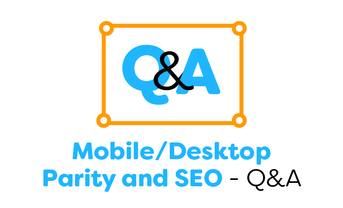 Video: Mobile/Desktop Parity and SEO